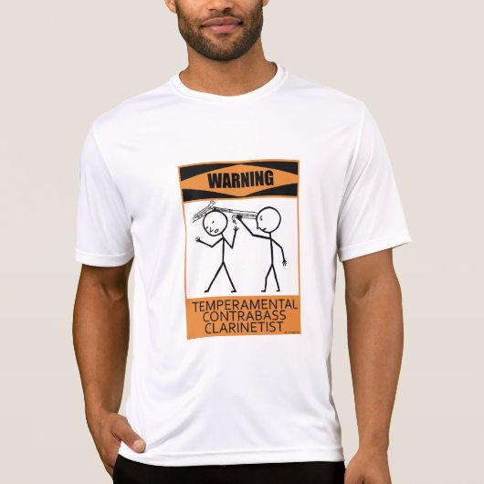 Waarschuwing Temperamental Contrabass Clarinetist T-shirt (Voorkant)