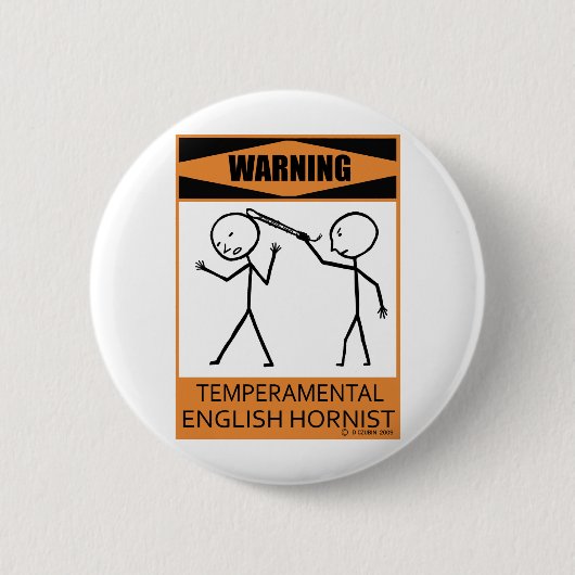 Waarschuwing Temperamental English Hornist Ronde Button 5,7 Cm (Voorkant)