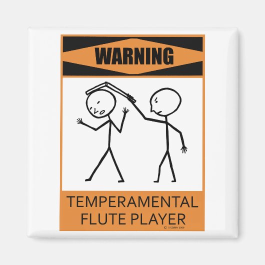 Waarschuwing Temperamental Flute Player Magneet (Voorkant)