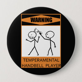 Waarschuwing Temperamental Handbell Player Ronde Button 4,0 Cm