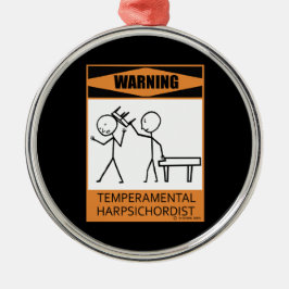 Waarschuwing! Temperamental Harpsichord Player Metalen Ornament
