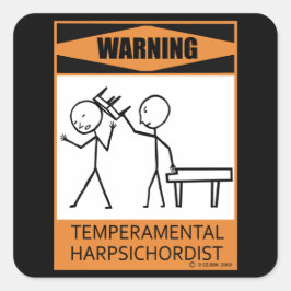 Waarschuwing! Temperamental Harpsichord Player Vierkante Sticker