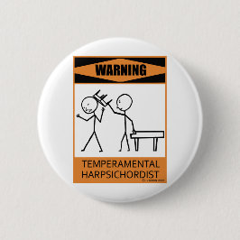 Waarschuwing Temperamental Harpsichordist Ronde Button 5,7 Cm