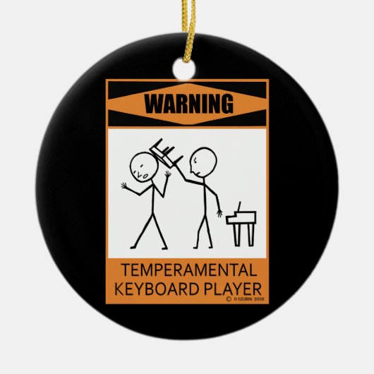Waarschuwing! Temperamental Keyboard Player Keramisch Ornament (Voorkant)