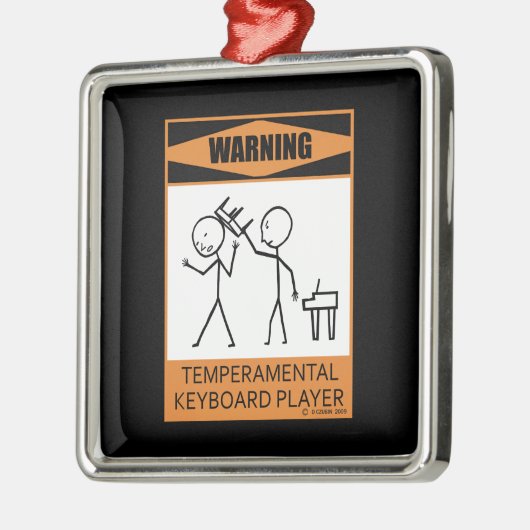 Waarschuwing! Temperamental Keyboard Player Metalen Ornament (Links)