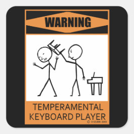 Waarschuwing! Temperamental Keyboard Player Vierkante Sticker