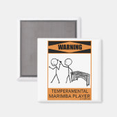 Waarschuwing Temperamental Marimba Player Magneet (Voorkant / Achterkant)