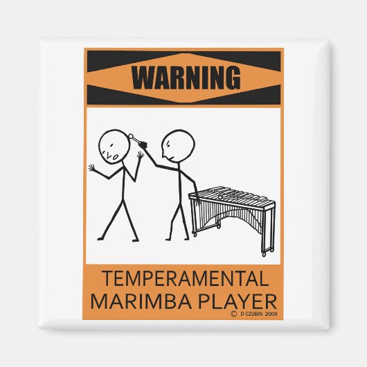 Waarschuwing Temperamental Marimba Player Magneet (Voorkant)