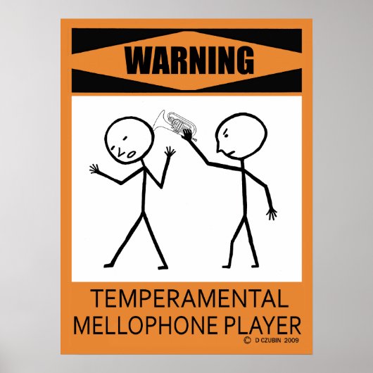 Waarschuwing Temperamental Mellophone Player Poste Poster (Voorkant)