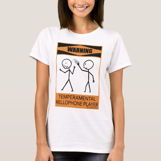 Waarschuwing Temperamental Mellophone Player T-shirt (Voorkant)