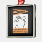 Waarschuwing! Temperamental Melodeon Player Metalen Ornament (Links)