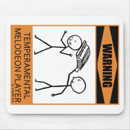 Waarschuwing Temperamental Melodeon Player Muismat