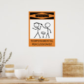 Waarschuwing Temperamental Percussionist Poster (Keuken)