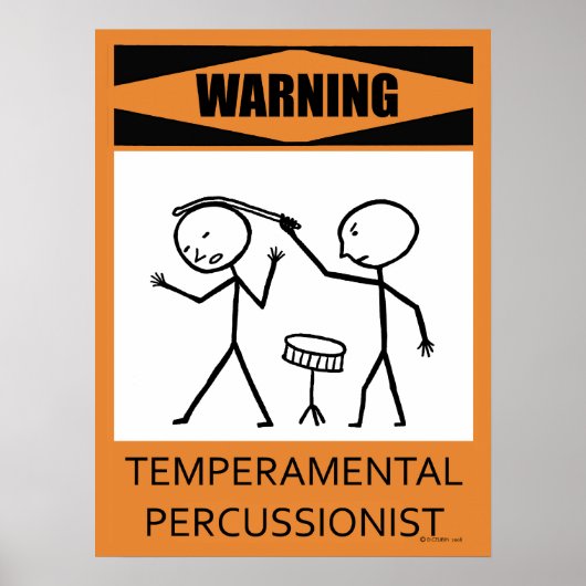 Waarschuwing Temperamental Percussionist Poster (Voorkant)