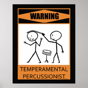 Waarschuwing Temperamental Percussionist Poster