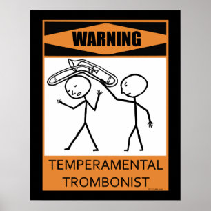 Waarschuwing Temperamental Trombonist Poster