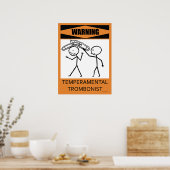 Waarschuwing Temperamental Trombonist Poster (Keuken)