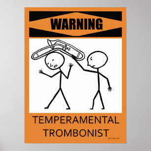 Waarschuwing Temperamental Trombonist Poster