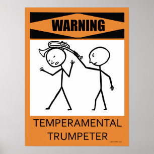 Waarschuwing Temperamental Trumpeter Poster
