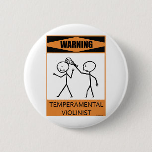 Waarschuwing Temperamental Violinist Ronde Button 5,7 Cm