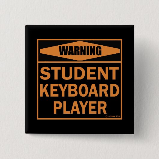 Waarschuwing! Toetsenbordspeler voor studenten! Vierkante Button 5,1 Cm (Voorkant)