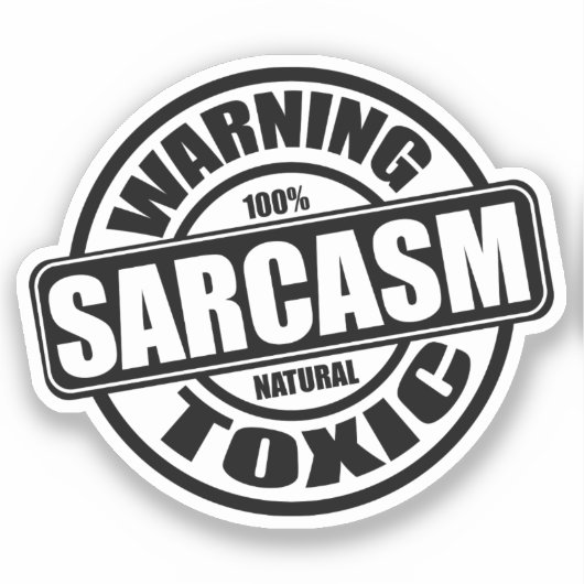 Waarschuwing Toxic Sarcasm Funny Antisocial Sticker (Voorkant)