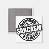 Waarschuwing Toxic Sarcasm Humor Magneet (Voorkant / Achterkant)