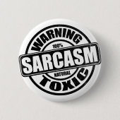 Waarschuwing Toxic Sarcasm Humoureus Gezegde Ronde Button 5,7 Cm (Voorkant)