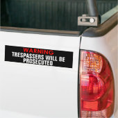 WAARSCHUWING TRESPASSERS ZULLEN VERVOLGENDE STICKE BUMPERSTICKER (Op Truck)