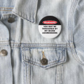 WAARSCHUWING U KAN DOOR MIJN MICROAGRESSIES WORDEN RONDE BUTTON 5,7 CM (In situ)