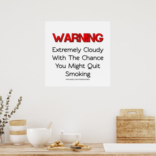 Waarschuwing U kunt stoppen met roken van tapePost Poster (Keuken)