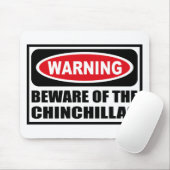 WAARSCHUWING VAN DE CHINCHILLAS Mousepad Muismat (Met muis)