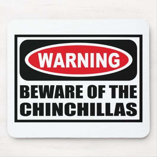 WAARSCHUWING VAN DE CHINCHILLAS Mousepad Muismat (Voorkant)