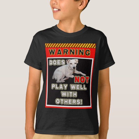 WAARSCHUWING VAN DE JRT - SPEELT NIET GOED MET AND T-SHIRT (Voorkant)