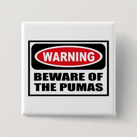 WAARSCHUWING VAN DE PUMAS-Button Vierkante Button 5,1 Cm (Voorkant)