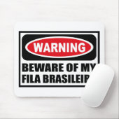 WAARSCHUWING VAN MIJN FILA BRASILEIRO Mousepad Muismat (Met muis)