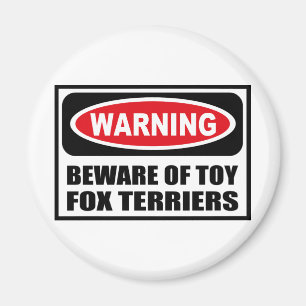 WAARSCHUWING VAN SPEELGOED FOX TERRIERS Magnet