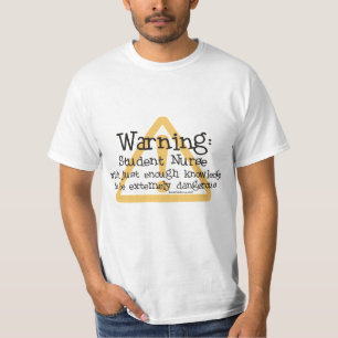 Waarschuwing van verpleegster t-shirt