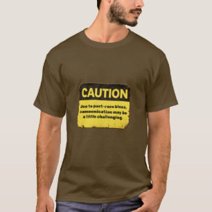 Waarschuwing: Vanwege post-race blues T-shirt