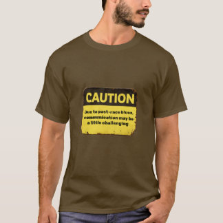 Waarschuwing: Vanwege post-race blues T-shirt