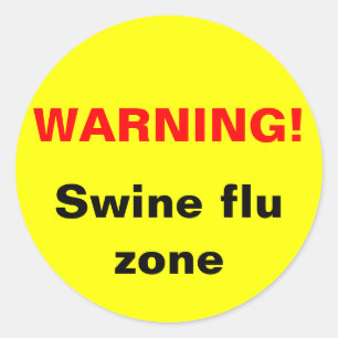 Waarschuwing! Varkensgriepgebied Ronde Sticker