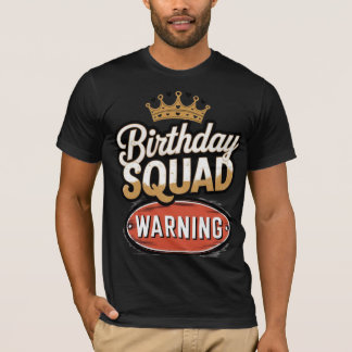 Waarschuwing Verjaardag Squad T-shirt
