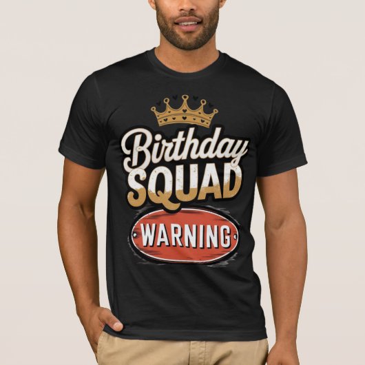 Waarschuwing Verjaardag Squad T-shirt (Voorkant)