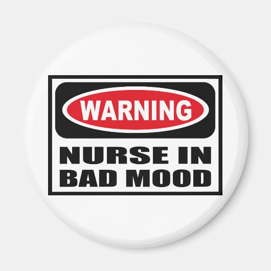 Waarschuwing VERPLEEGKUNDIGE IN SLECHTE STEMMING m Magneet (Voorkant)