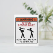Waarschuwing: vertel me niet hoe ik mijn werk moet briefkaart (Staand voorkant)