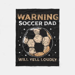 Waarschuwing Voetbalvader Zal Hard Schreeuwen Papa Fleece Deken