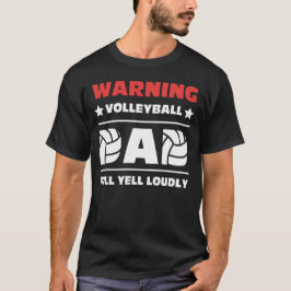Waarschuwing Volleyball Pap Will Yell Louly T-shirt