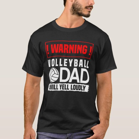 Waarschuwing Volleyball Pap Will Yell Louly T-shirt (Voorkant)