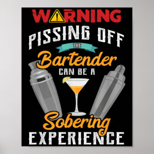 Waarschuwing voor de barman Grappige Sarcastische Poster