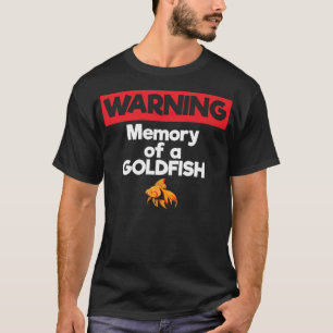 Waarschuwing voor een Goldfish Short Term falkenst T-shirt